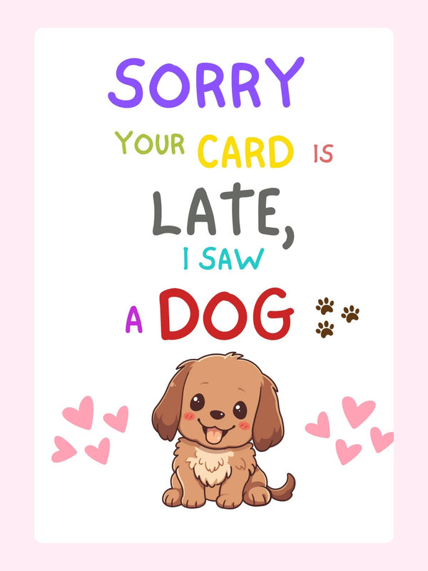 funny belated birthday card with cute dog illustration