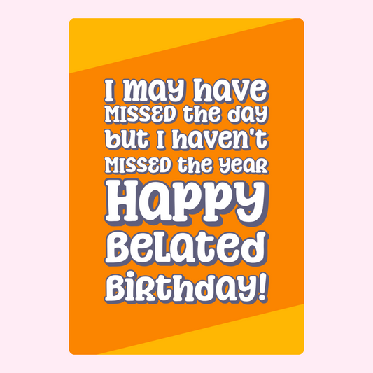 funny belated birthday card with orange background