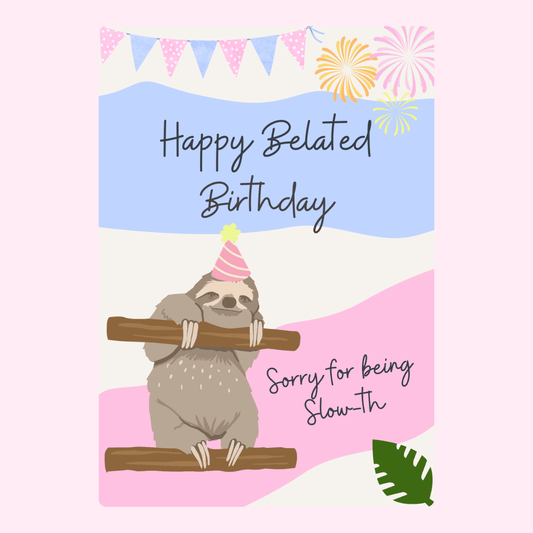 cute belated birthday card with sloth and party hat