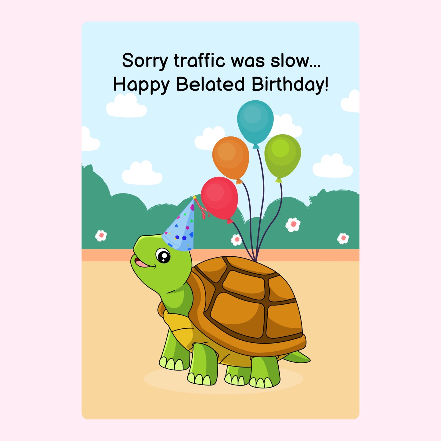 Cute turtle with balloons and belated birthday message