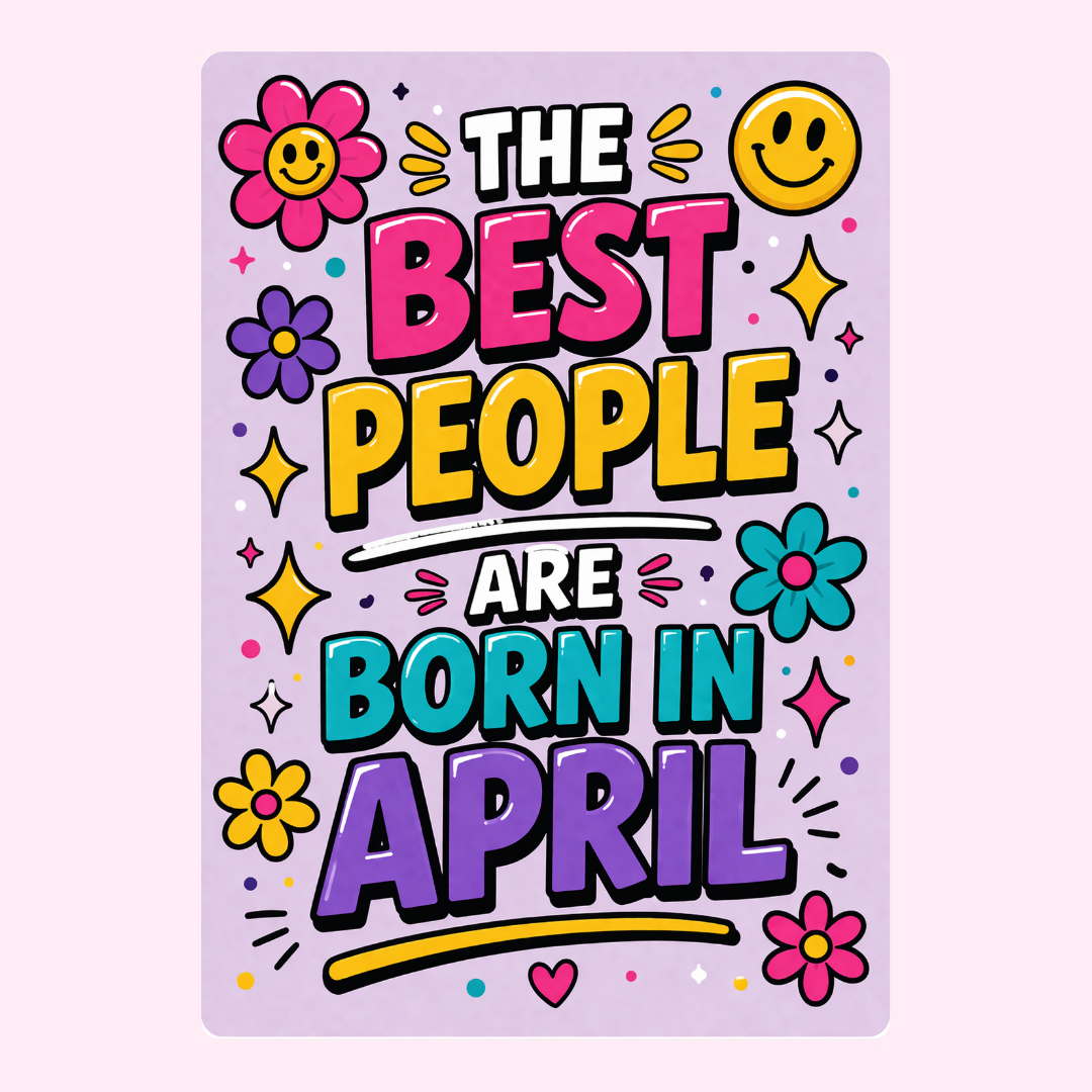 Playful April birthday card with bold colourful lettering, smiley faces and cheerful floral doodle artwork