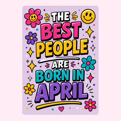 Playful April birthday card with bold colourful lettering, smiley faces and cheerful floral doodle artwork