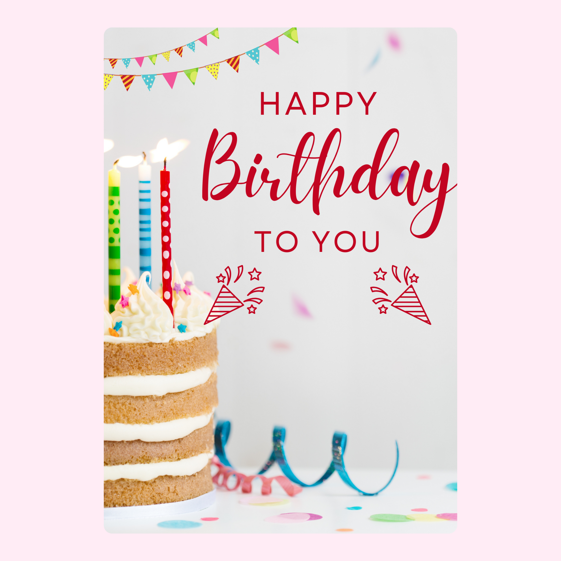 Birthday cake with colourful candles and happy birthday to you text in a festive card design