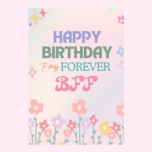 Happy birthday forever BFF card with floral design
