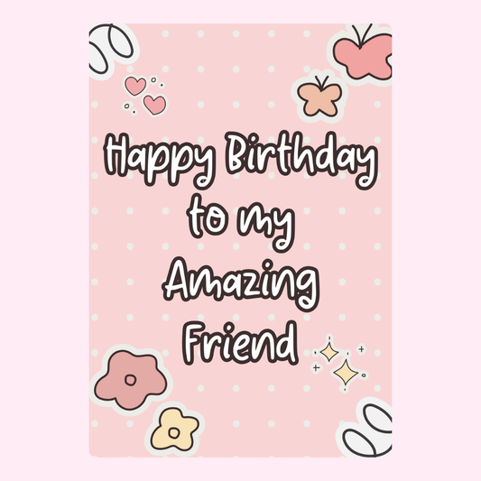 Happy birthday amazing friend card with floral design