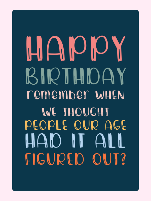 Funny happy birthday card for friend with quote design