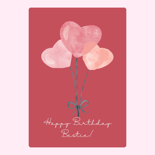 Happy birthday bestie card with heart balloons design