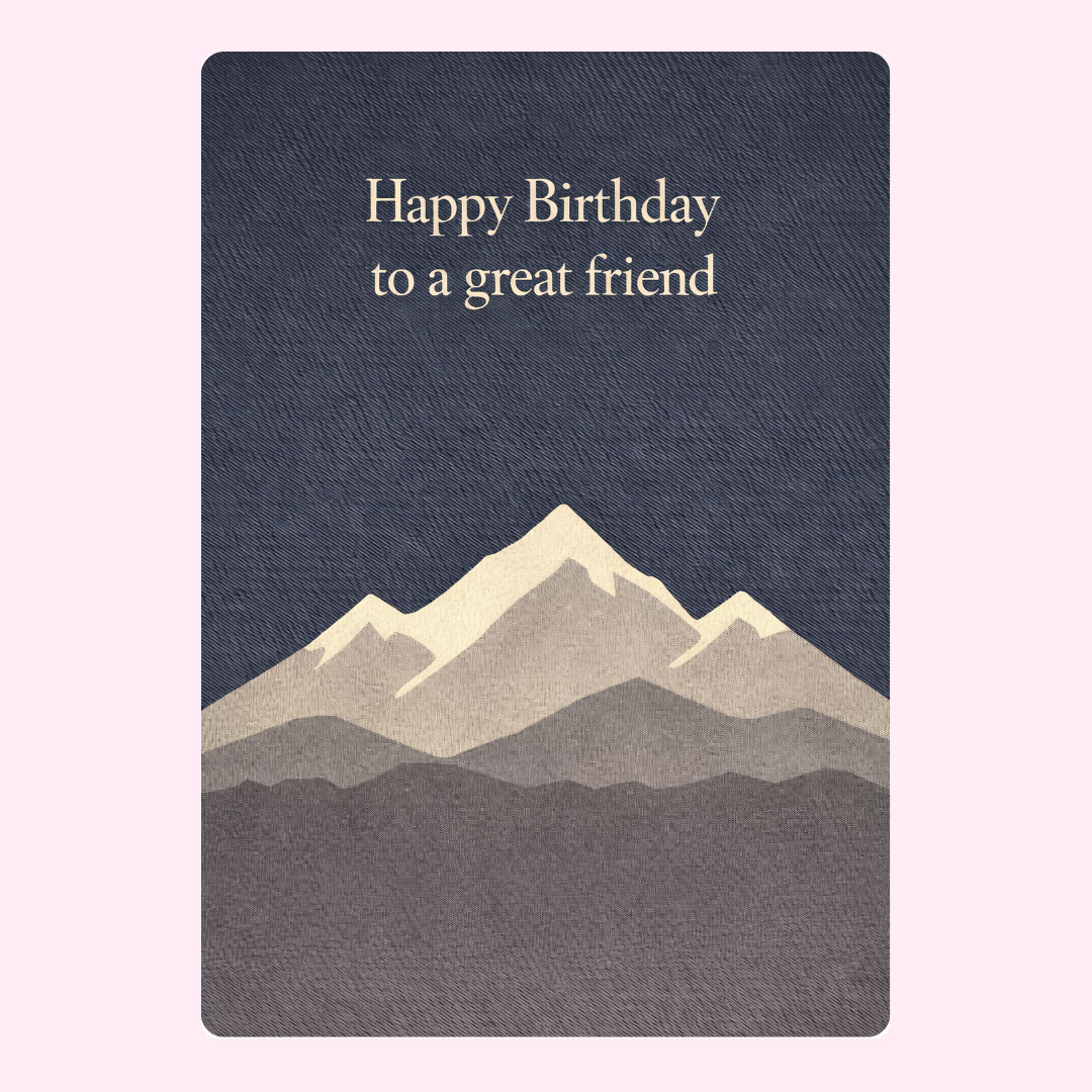 Happy Birthday to a great friend card with mountain design