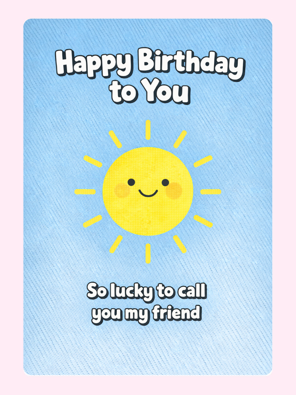 Happy birthday friend card with smiling sun design