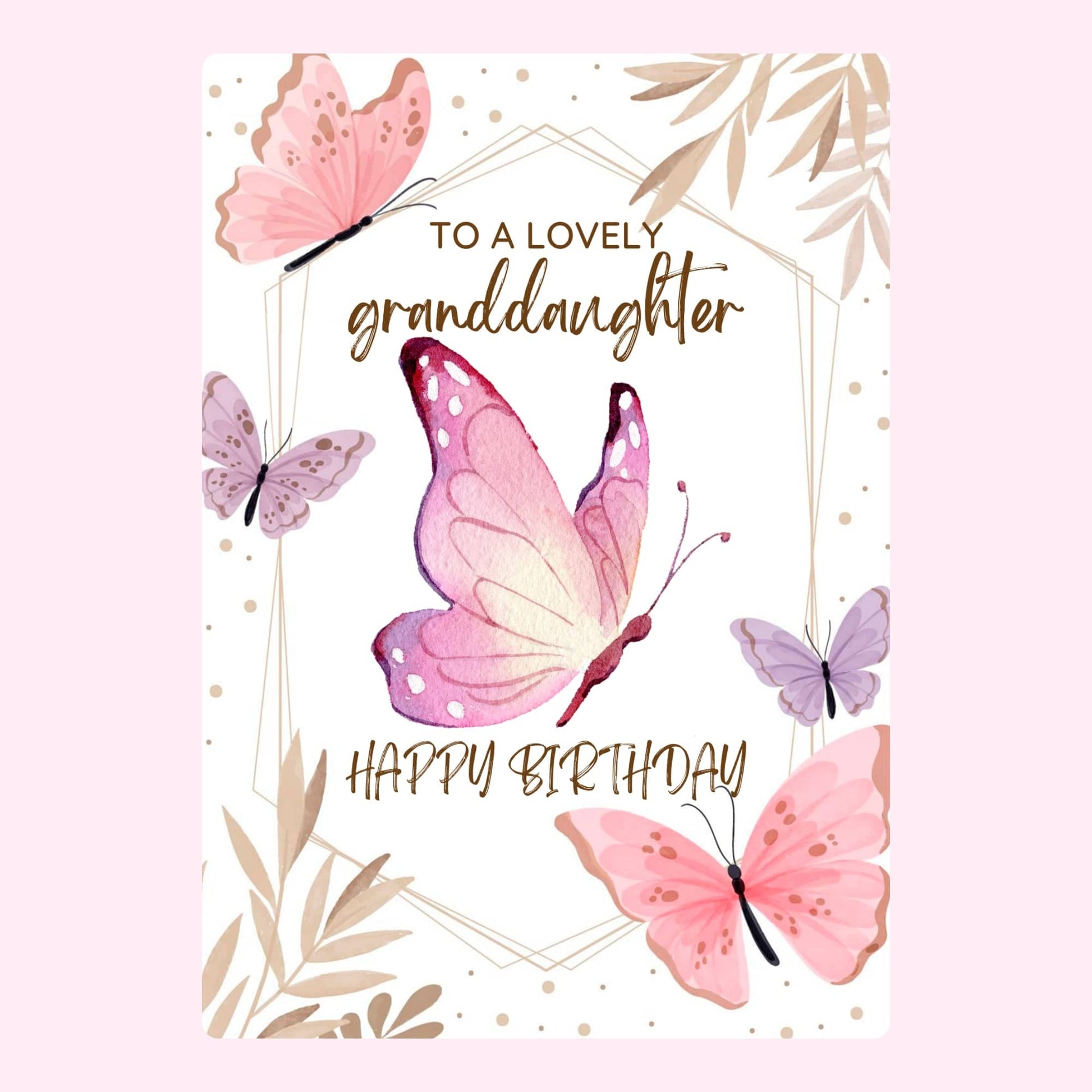 happy birthday granddaughter card design with pink butterflies, floral accents and lovely granddaughter message