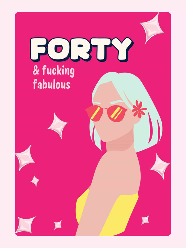 bold 40th birthday card with pink background and stylish woman illustration with forty and fabulous message