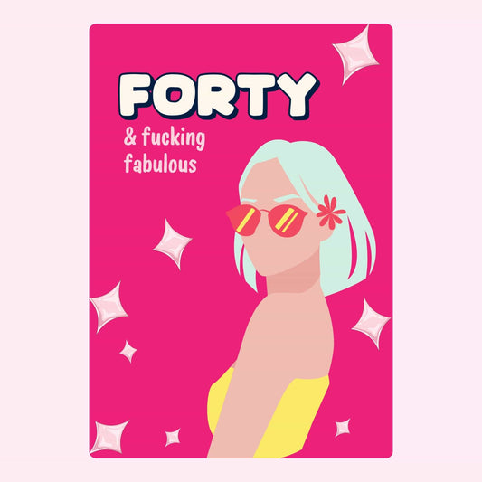bold 40th birthday card with pink background and stylish woman illustration with forty and fabulous message
