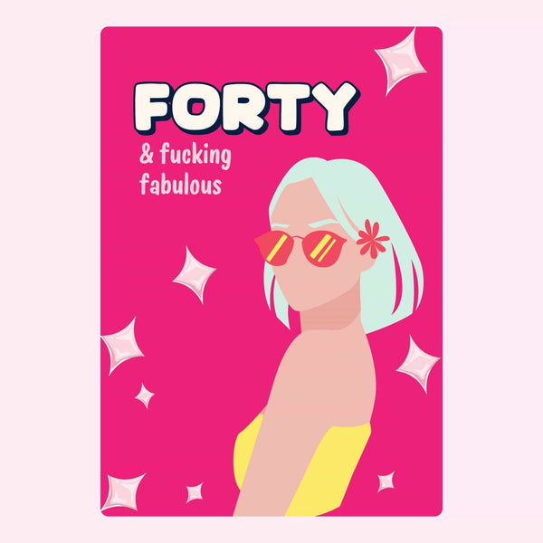 bold 40th birthday card with pink background and stylish woman illustration with forty and fabulous message