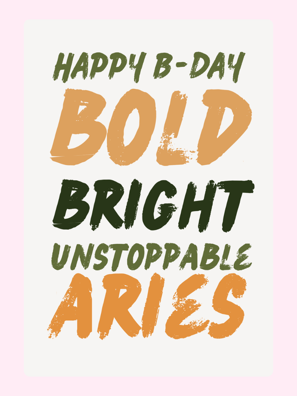 Bold Bright Unstoppable Aries Cake Card, just because