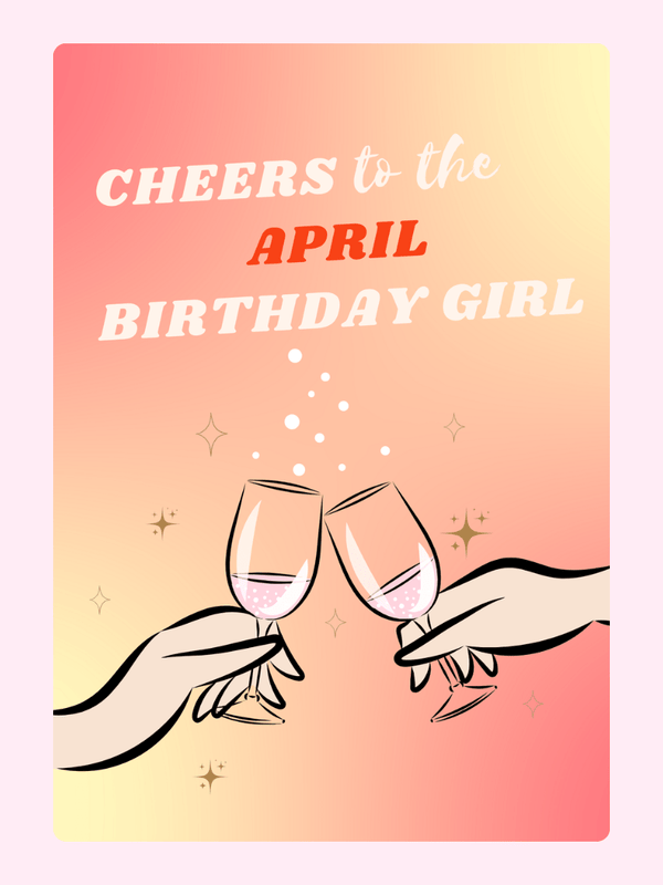 Cheers To The April Birthday Girl Cake Card