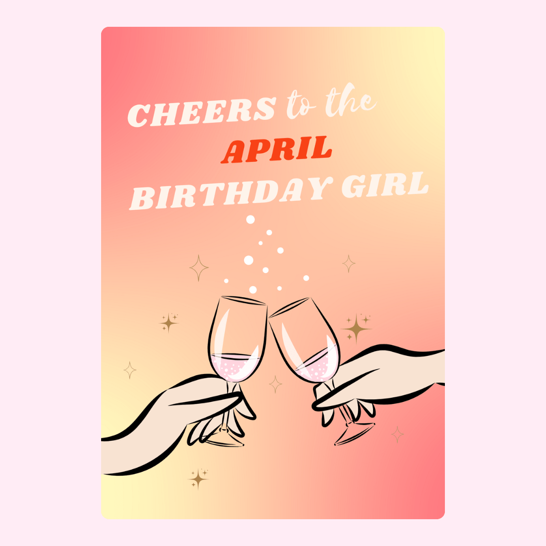 Stylish April birthday card with clinking champagne glasses, pastel gradient tones and cheerful birthday girl message