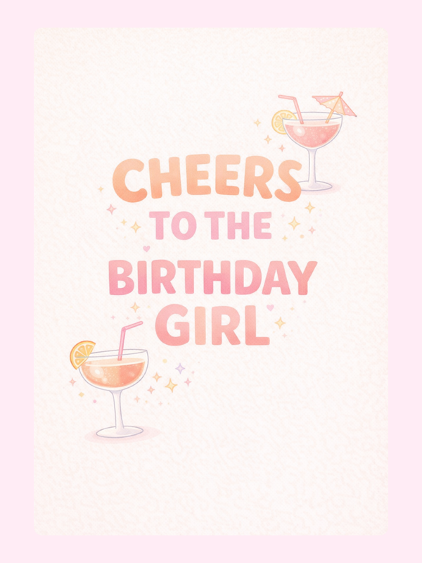 cheers to the birthday girl greeting card design