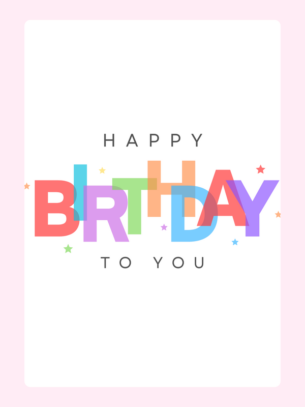Colorful overlapping “Happy Birthday to you” text with small stars on a clean light background
