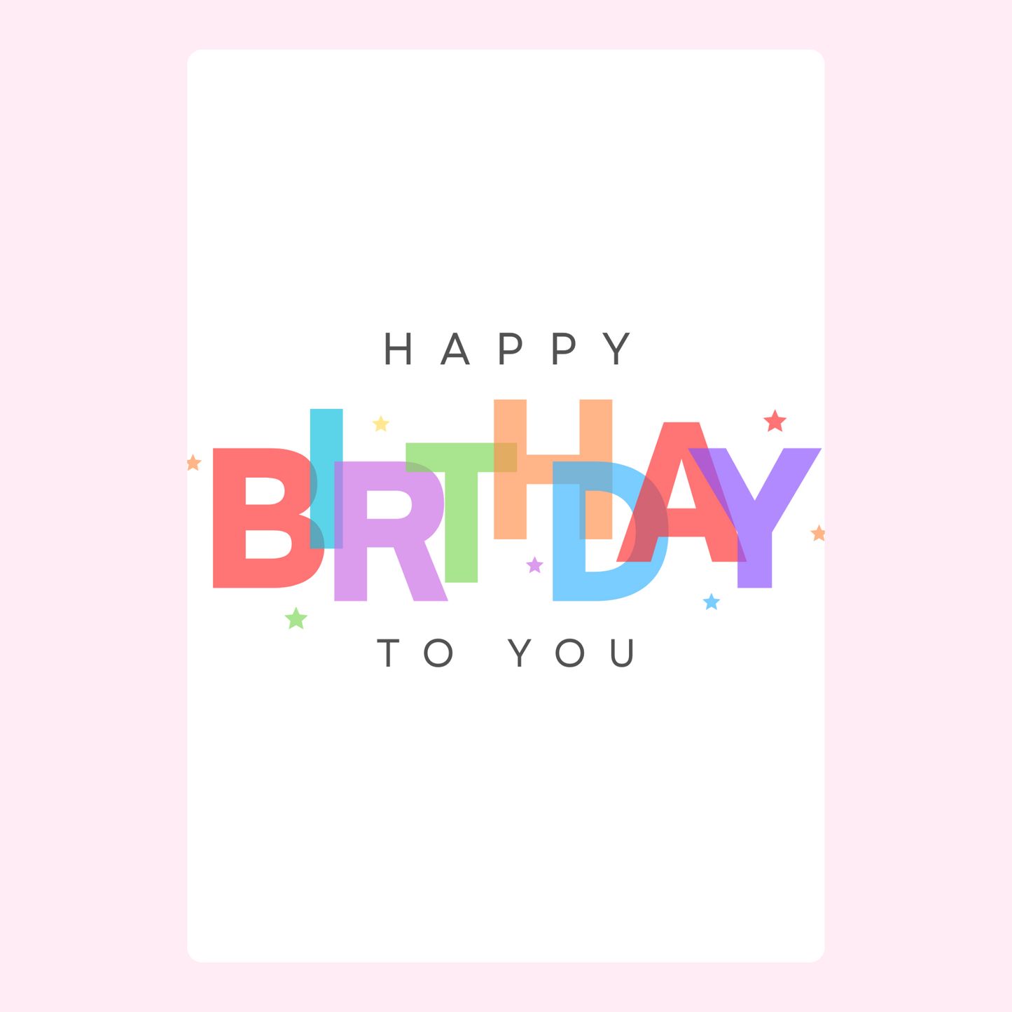 Colorful overlapping “Happy Birthday to you” text with small stars on a clean light background
