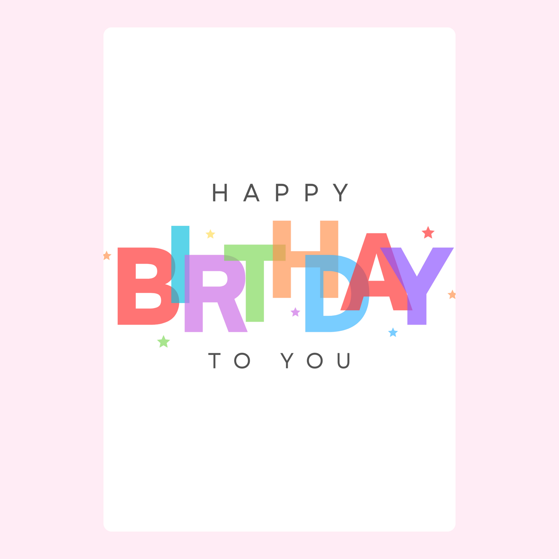 Colorful overlapping “Happy Birthday to you” text with small stars on a clean light background