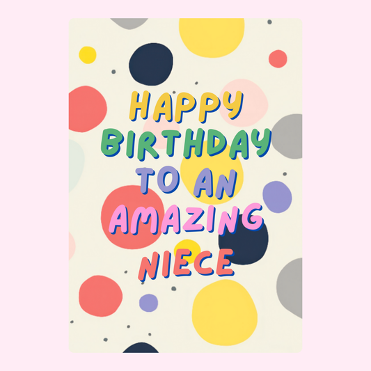 Happy birthday niece card with colorful dots and playful typography design