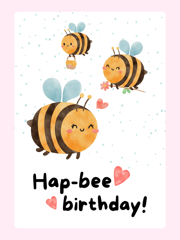 Cute bee illustration with hap bee birthday text and hearts in a playful card design