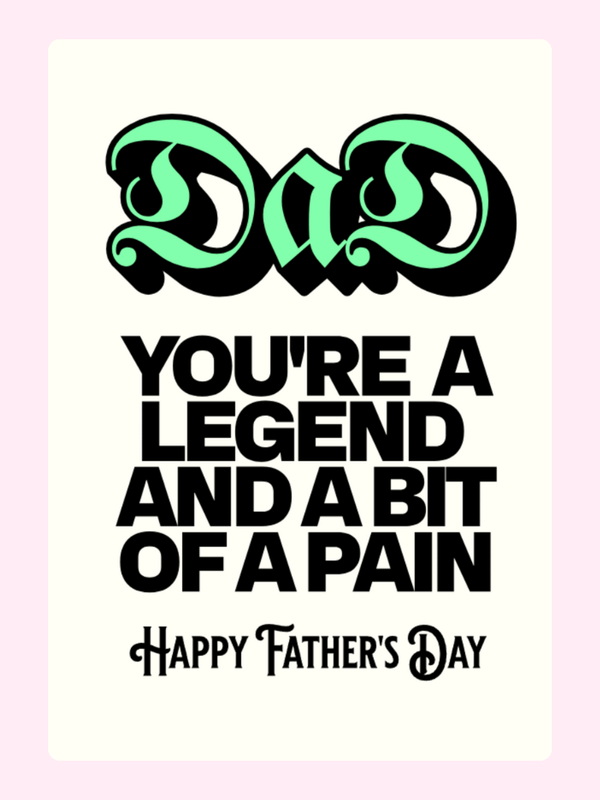 Funny Father's Day card with bold Dad typography and cheeky legend message