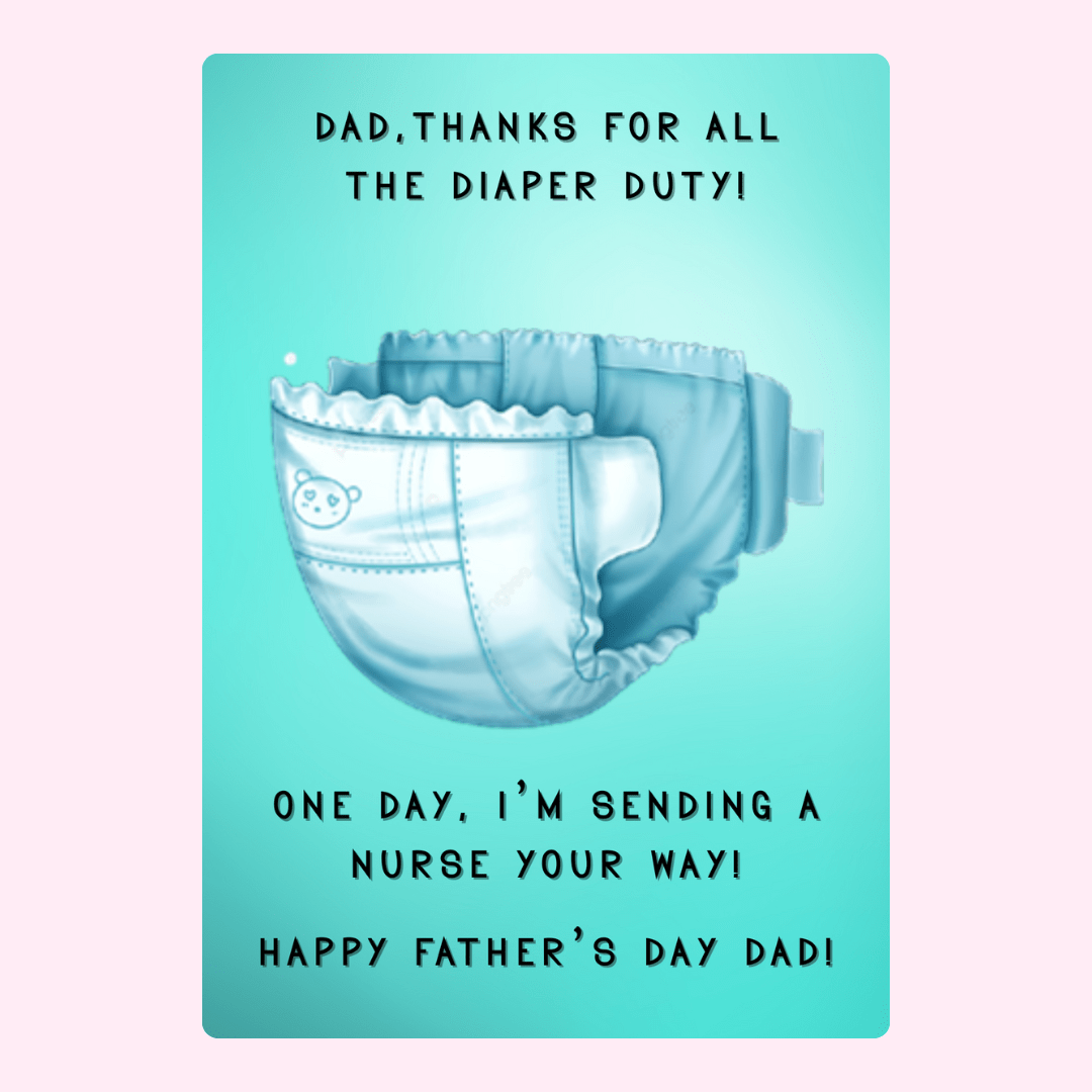 Funny Father's Day card with diaper duty joke