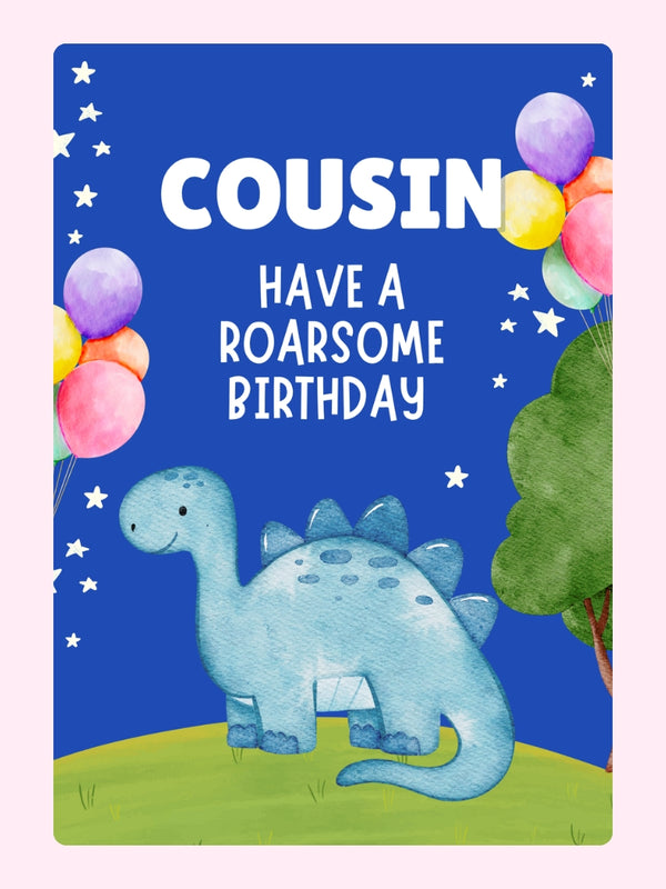 Cousin birthday card with cute dinosaur, balloons and roar some birthday message