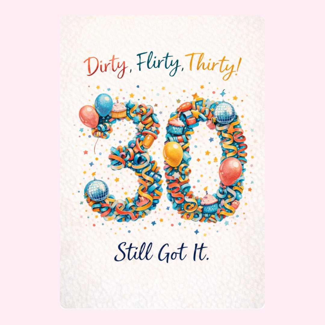 dirty thirty 30th birthday card design