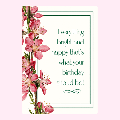 Elegant spring birthday greeting card with pink floral border and meaningful birthday quote design