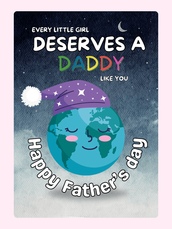 Heartfelt Father's Day card with colourful Daddy message, moonlit sky and cute globe character wearing a nightcap