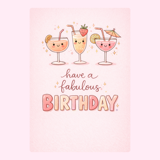 Have a fabulous birthday cocktail card design