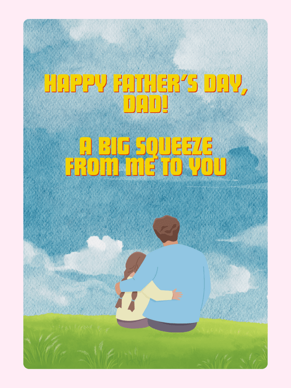 Big Squeeze Father's Day From Daughter Cake Card, for Dad