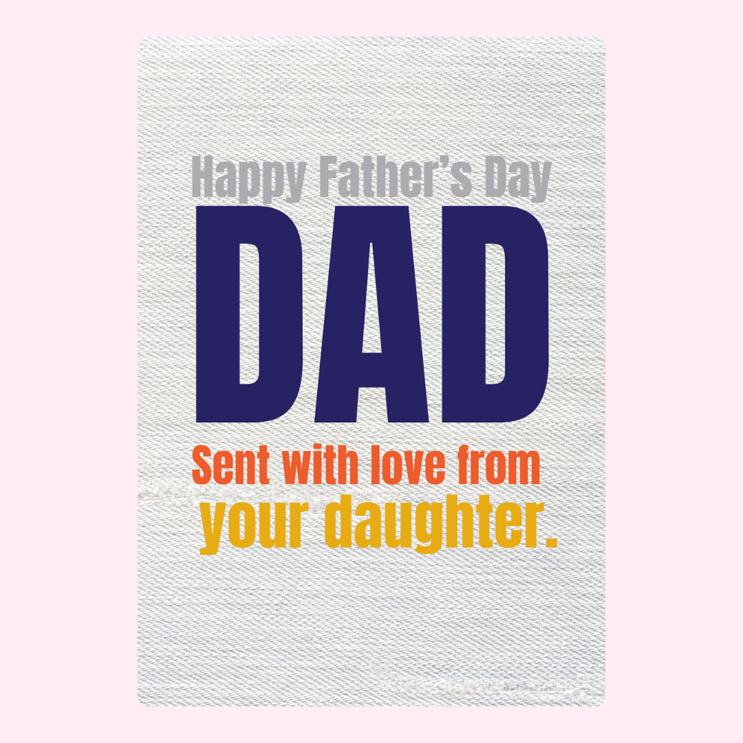Father's Day card sent with love from daughter
