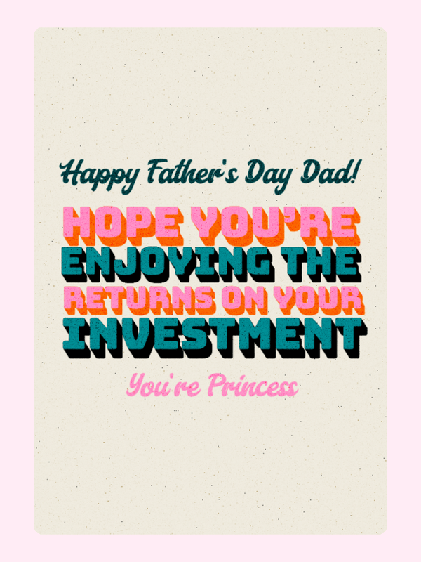 Father’s Day card design with funny returns on investment message from daughter