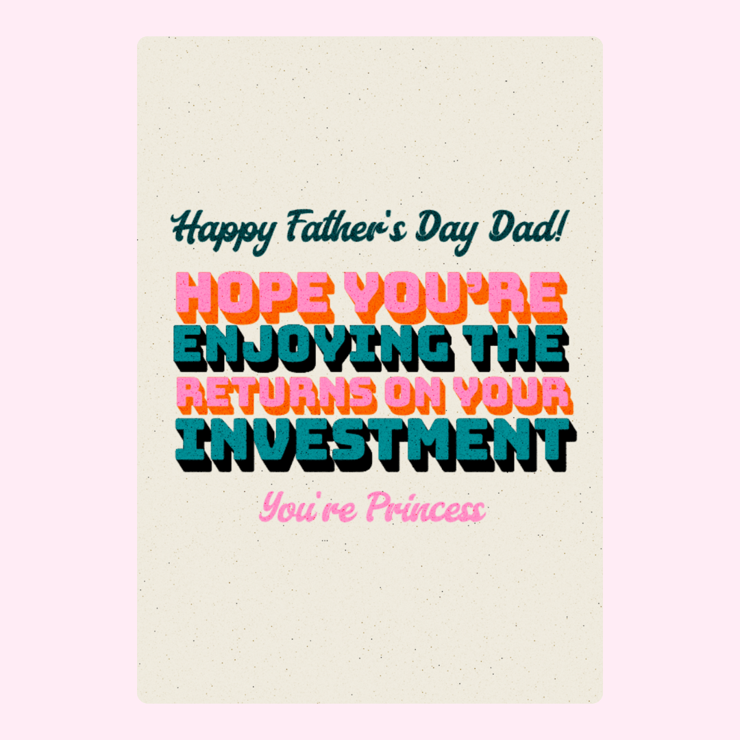 Father’s Day card design with funny returns on investment message from daughter