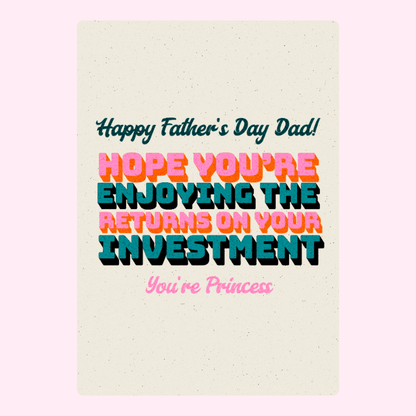 Father’s Day card design with funny returns on investment message from daughter