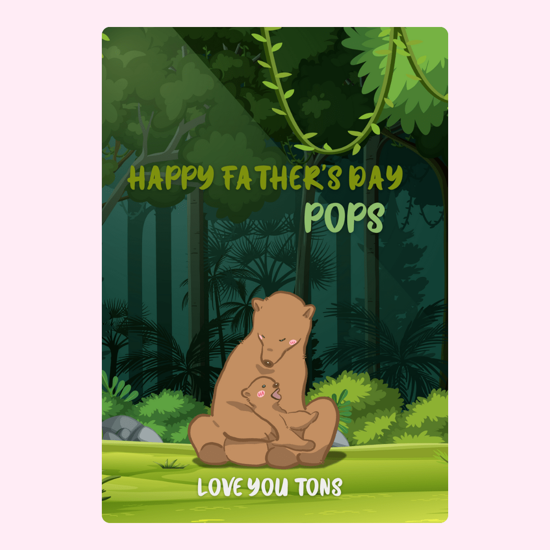 Cute Father's Day card with papa bear and cub in a forest setting featuring 'Happy Father's Day Pops' message