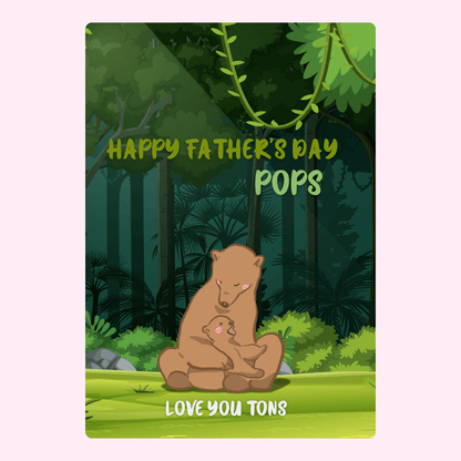 Cute Father's Day card with papa bear and cub in a forest setting featuring 'Happy Father's Day Pops' message