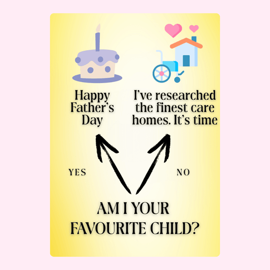 Funny Father's Day card asking "Am I your favourite child?"