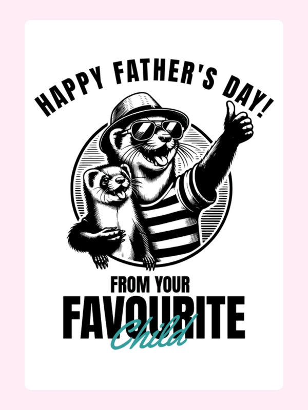 Funny Father’s Day card with vintage ferret artwork and “From Your Favourite Child” message for Dad