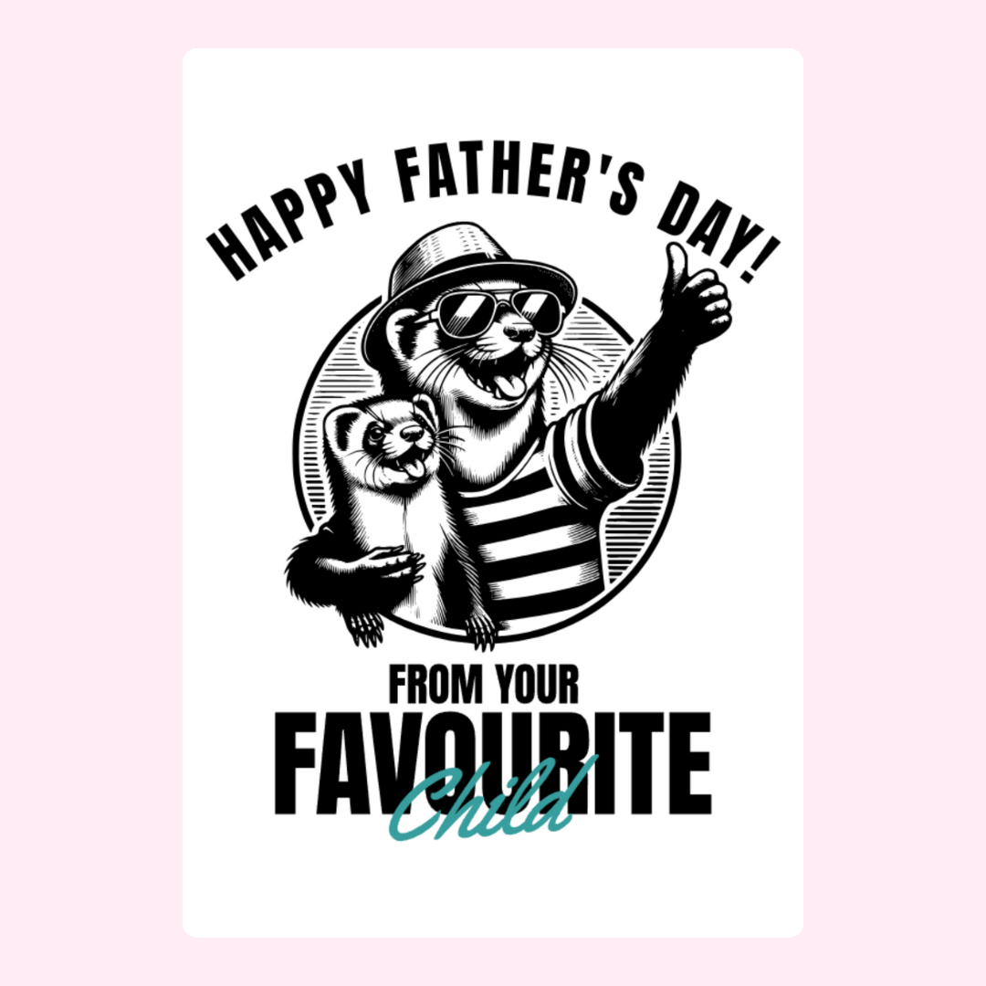 Funny Father’s Day card with vintage ferret artwork and “From Your Favourite Child” message for Dad