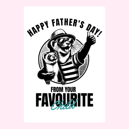 Funny Father’s Day card with vintage ferret artwork and “From Your Favourite Child” message for Dad