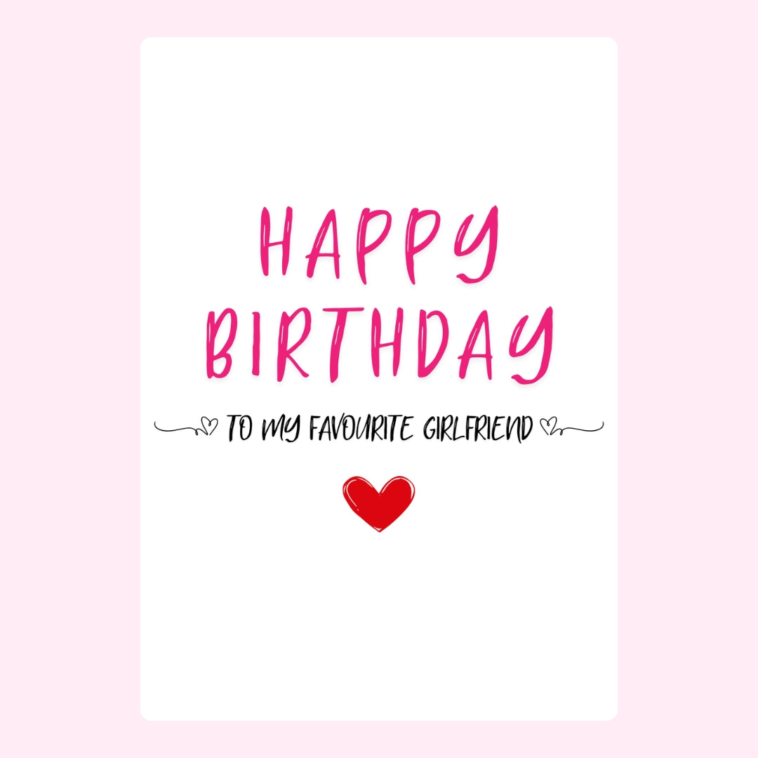 Simple happy birthday card for favorite girlfriend with pink text and red heart