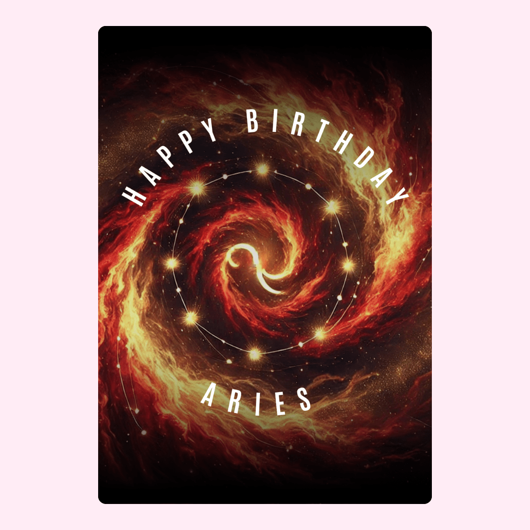 Cosmic Aries birthday card with fiery spiral galaxy design and glowing zodiac constellation theme