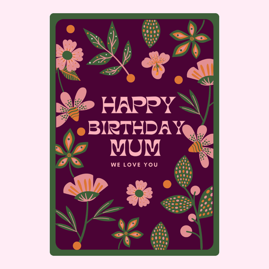 happy birthday mum card with bold floral pattern and colourful design