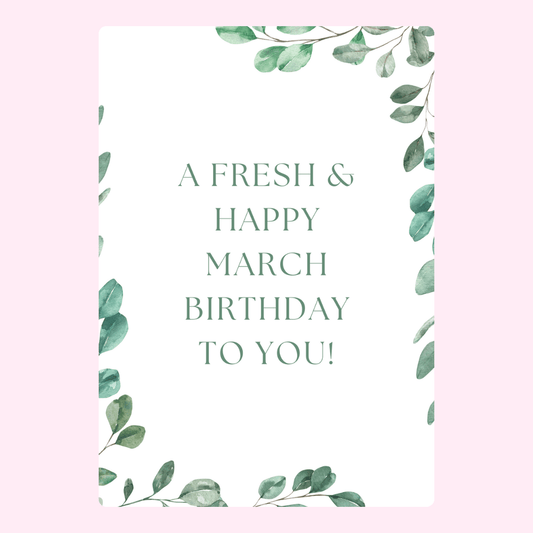 Elegant A Fresh and Happy March Birthday edible greeting card with soft green leafy botanical design
