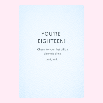 Funny 18th birthday card with message about first alcoholic drink and turning eighteen