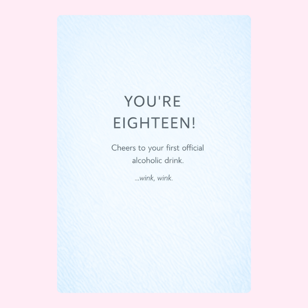 Funny 18th birthday card with message about first alcoholic drink and turning eighteen